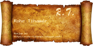 Rohr Tihamér névjegykártya
